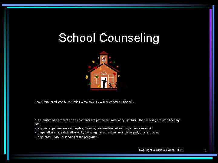 School Counseling Power. Point produced by Melinda Haley, M. S. , New Mexico State