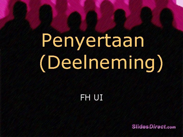 Penyertaan (Deelneming) FH UI 