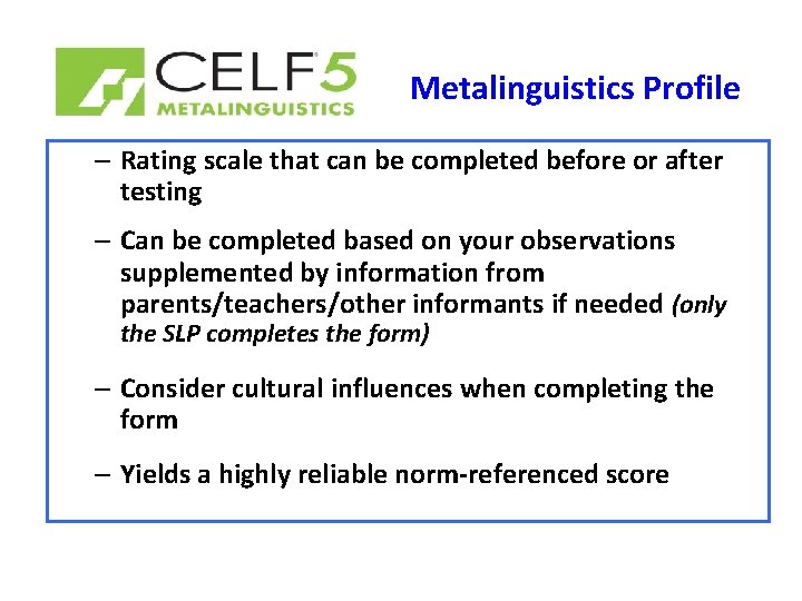 Metalinguistics Profile – Rating scale that can be completed before or after testing –