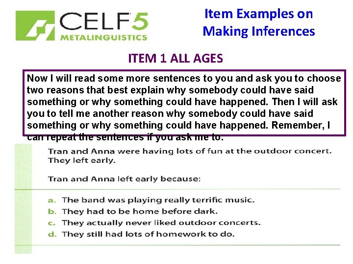 Item Examples on Making Inferences ITEM 1 ALL AGES Now I will read some