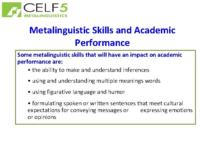 Metalinguistic Skills and Academic Performance Some metalinguistic skills that will have an impact on