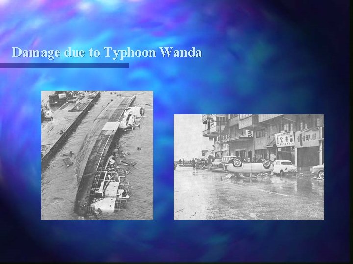 Damage due to Typhoon Wanda 