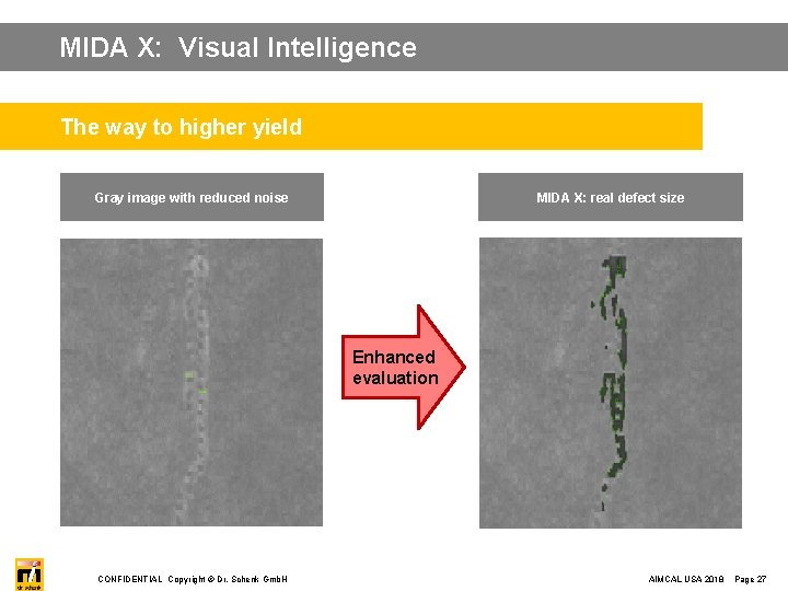 MIDA X: Visual Intelligence The way to higher yield Gray image with reduced noise