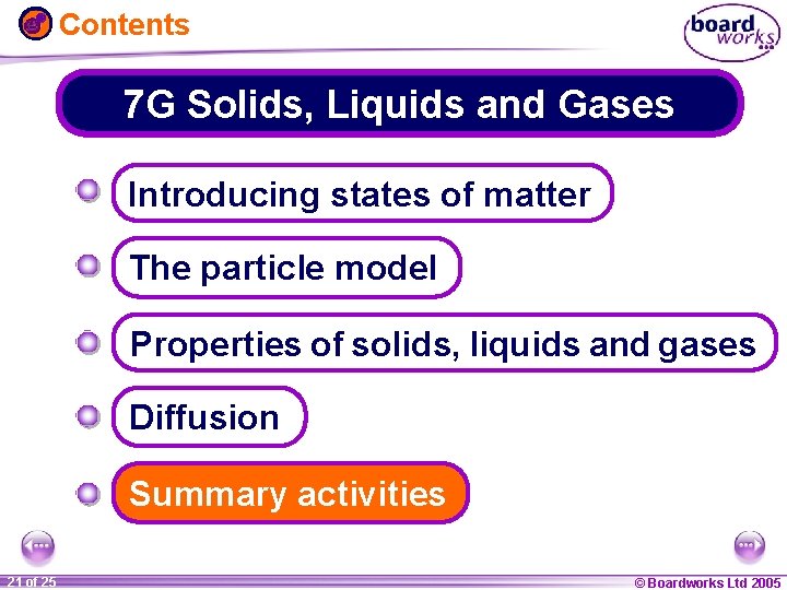 Contents 7 G Solids, Liquids and Gases Introducing states of matter The particle model