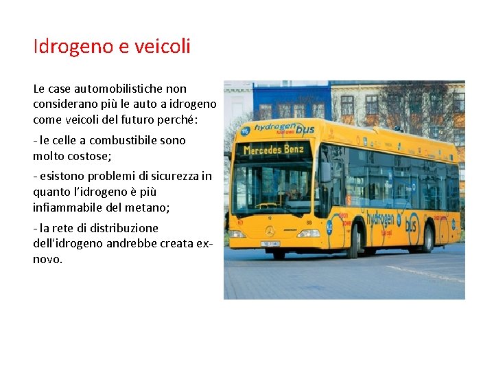Idrogeno e veicoli Le case automobilistiche non considerano più le auto a idrogeno come