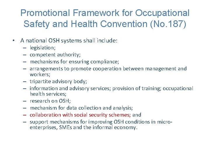 Promotional Framework for Occupational Safety and Health Convention (No. 187) • A national OSH