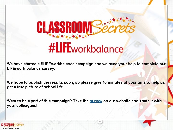 We have started a #LIFEworkbalance campaign and we need your help to complete our
