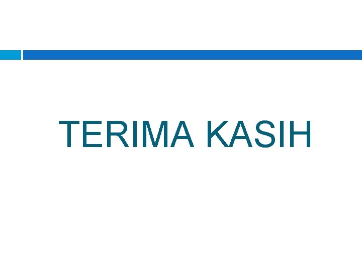 TERIMA KASIH 