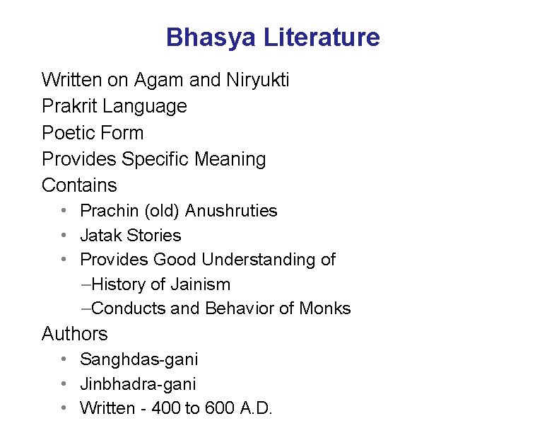 Bhasya Literature Written on Agam and Niryukti Prakrit Language Poetic Form Provides Specific Meaning