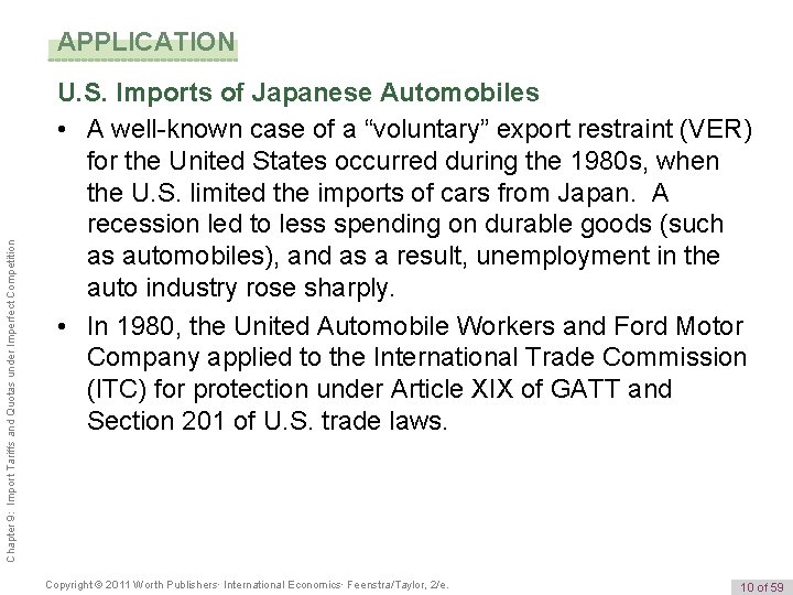 Chapter 9: Import Tariffs and Quotas under Imperfect Competition APPLICATION U. S. Imports of