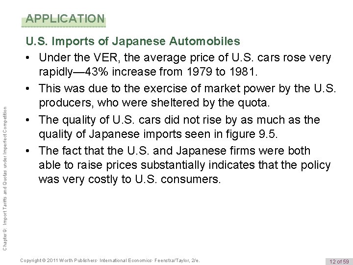Chapter 9: Import Tariffs and Quotas under Imperfect Competition APPLICATION U. S. Imports of