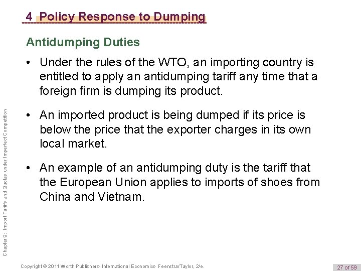 4 Policy Response to Dumping Antidumping Duties Chapter 9: Import Tariffs and Quotas under