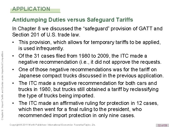 APPLICATION Chapter 9: Import Tariffs and Quotas under Imperfect Competition Antidumping Duties versus Safeguard