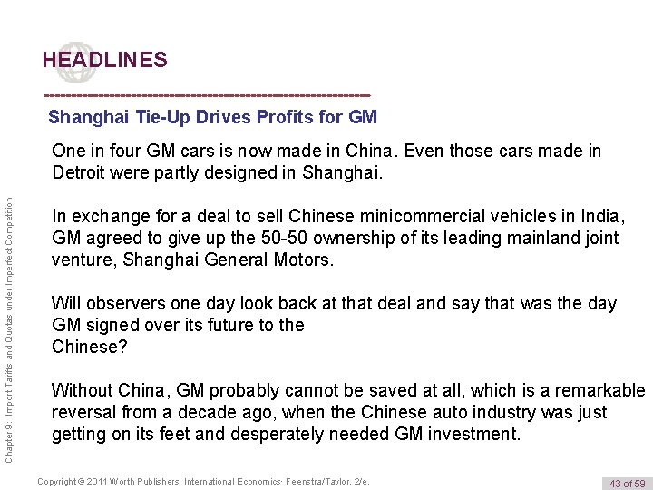 HEADLINES Shanghai Tie-Up Drives Profits for GM Chapter 9: Import Tariffs and Quotas under