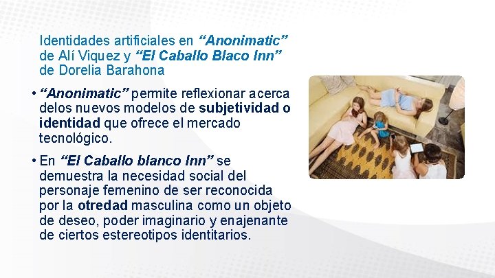 Identidades artificiales en “Anonimatic” de Alí Viquez y “El Caballo Blaco Inn” de Dorelia