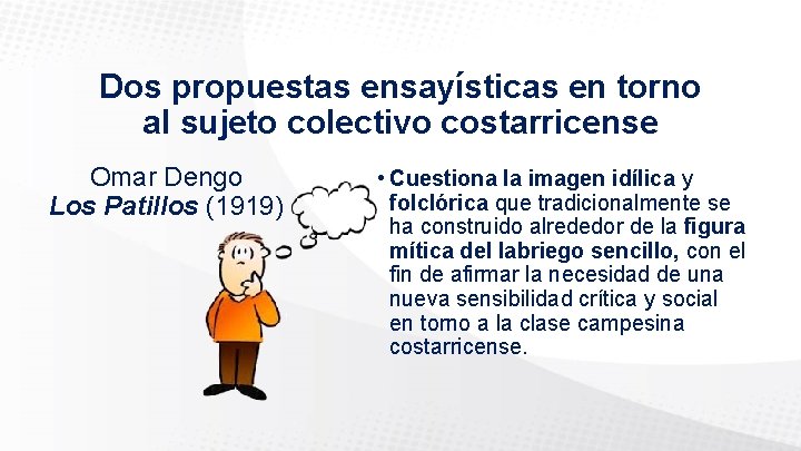 Dos propuestas ensayísticas en torno al sujeto colectivo costarricense Omar Dengo Los Patillos (1919)