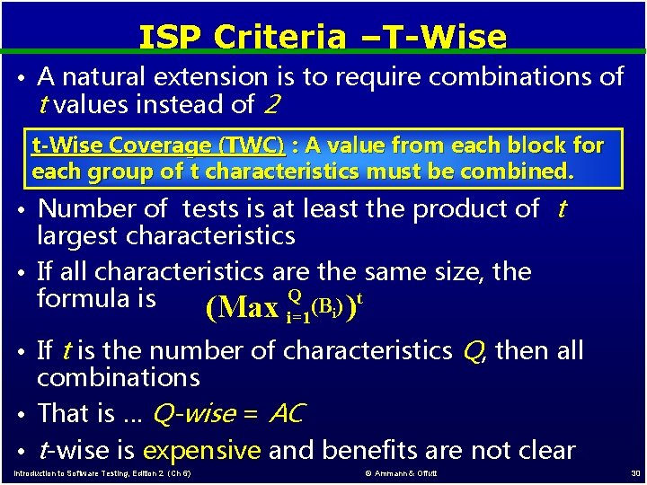 ISP Criteria –T-Wise • A natural extension is to require combinations of t values