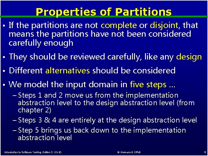 Properties of Partitions • If the partitions are not complete or disjoint, that means