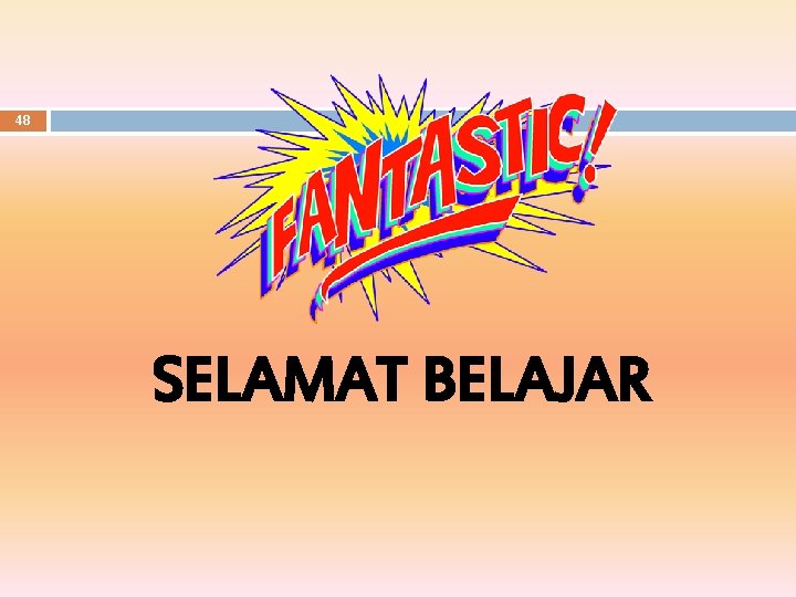 48 SELAMAT BELAJAR 