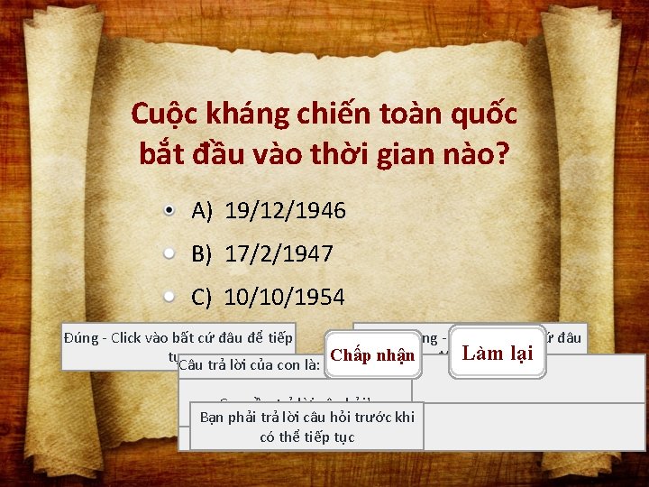 Cuộc kháng chiến toàn quốc bắt đầu vào thời gian nào? A) 19/12/1946 B)