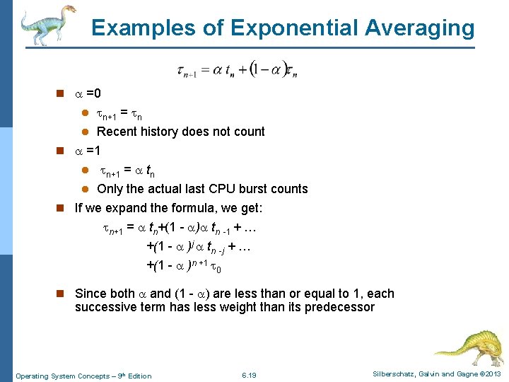 Examples of Exponential Averaging n =0 n+1 = n l Recent history does not