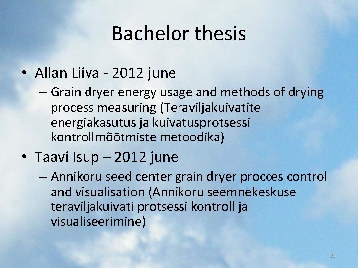 Bachelor thesis • Allan Liiva - 2012 june – Grain dryer energy usage and Bachelor thesis • Allan Liiva - 2012 june – Grain dryer energy usage and