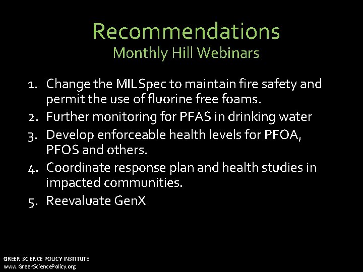 Recommendations Monthly Hill Webinars 1. Change the MILSpec to maintain fire safety and permit
