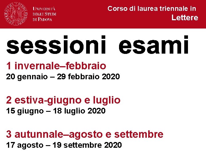 Corso di laurea triennale in Lettere 1 invernale–febbraio 20 gennaio – 29 febbraio 2020