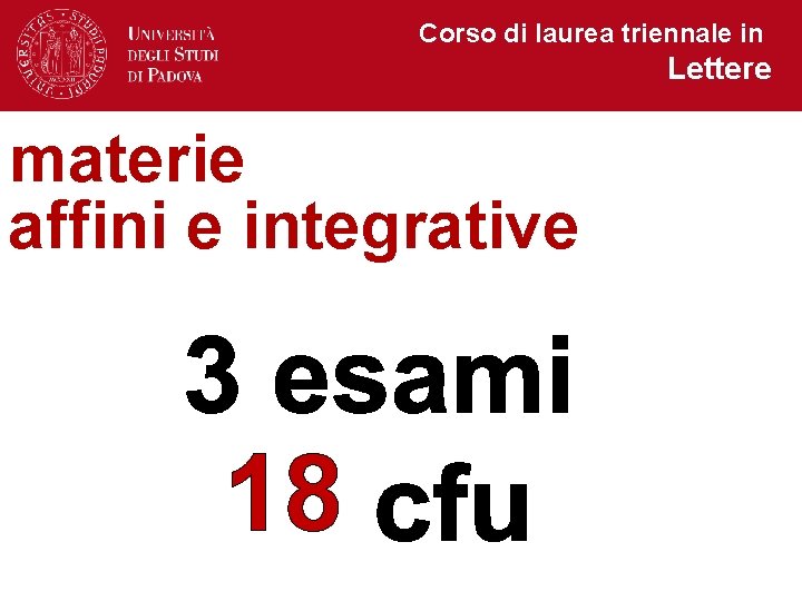 Corso di laurea triennale in Lettere materie affini e integrative 18 