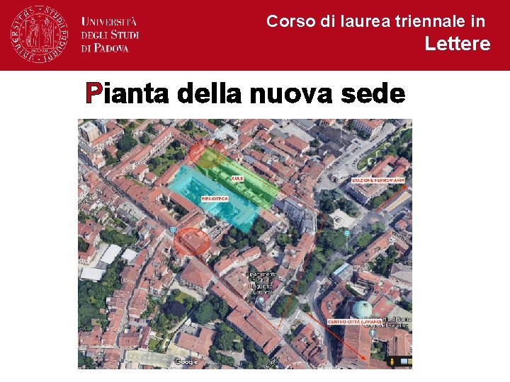 Corso di laurea triennale in Lettere Pianta della nuova sede 