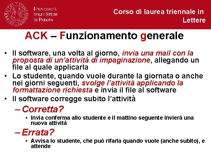 Corso di laurea triennale in Lettere ACK – Funzionamento generale • Il software, una