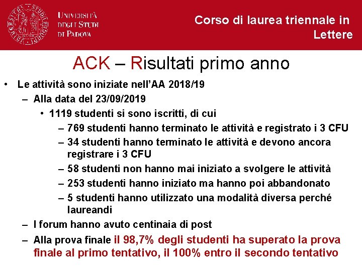 Corso di laurea triennale in Lettere ACK – Risultati primo anno • Le attività