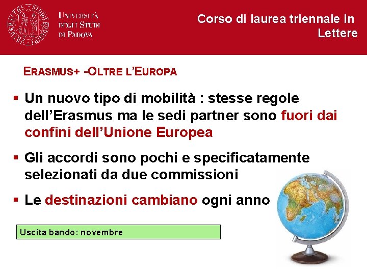 Corso di laurea triennale in Lettere ERASMUS+ -OLTRE L’EUROPA § Un nuovo tipo di