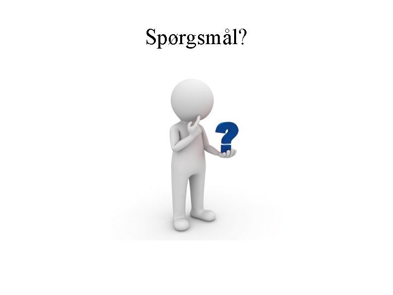 Spørgsmål? 