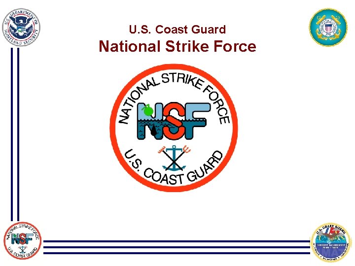 U. S. Coast Guard National Strike Force 28 