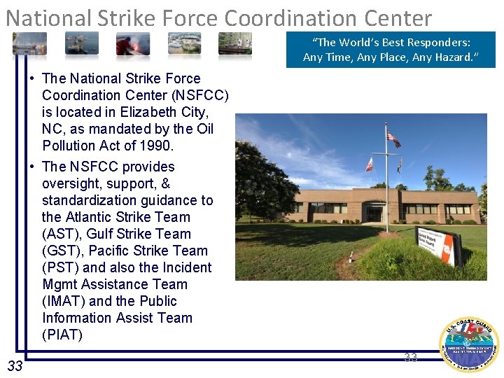 National Strike Force Coordination Center “The World’s Best Responders: Any Time, Any Place, Any