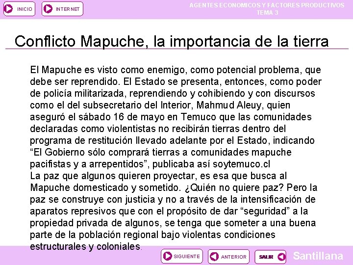 INICIO INTERNET AGENTES ECONOMICOS Y FACTORES PRODUCTIVOS TEMA 3 Conflicto Mapuche, la importancia de