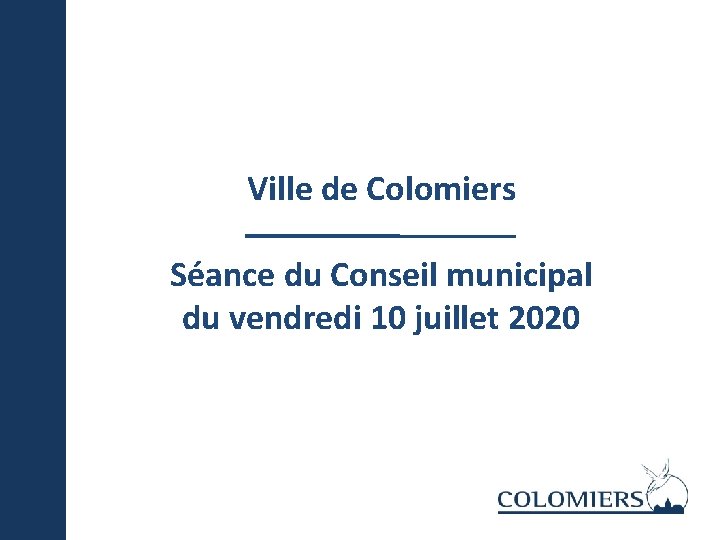 Ville de Colomiers Séance du Conseil municipal du vendredi 10 juillet 2020 