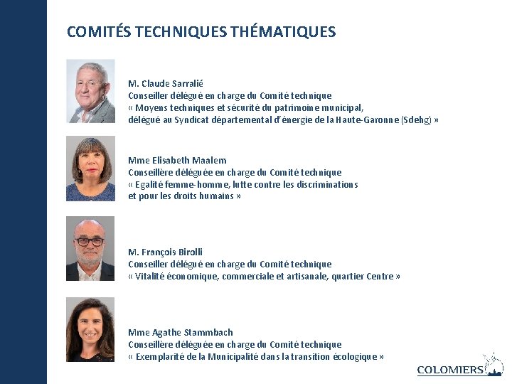 COMITÉS TECHNIQUES THÉMATIQUES M. Claude Sarralié Conseiller délégué en charge du Comité technique «