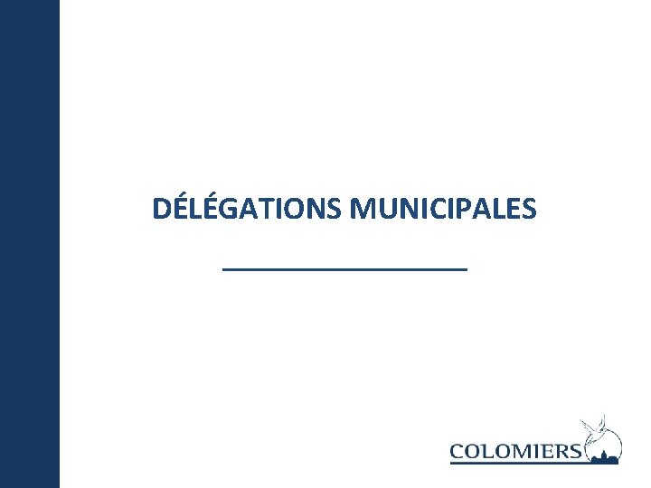 DÉLÉGATIONS MUNICIPALES 