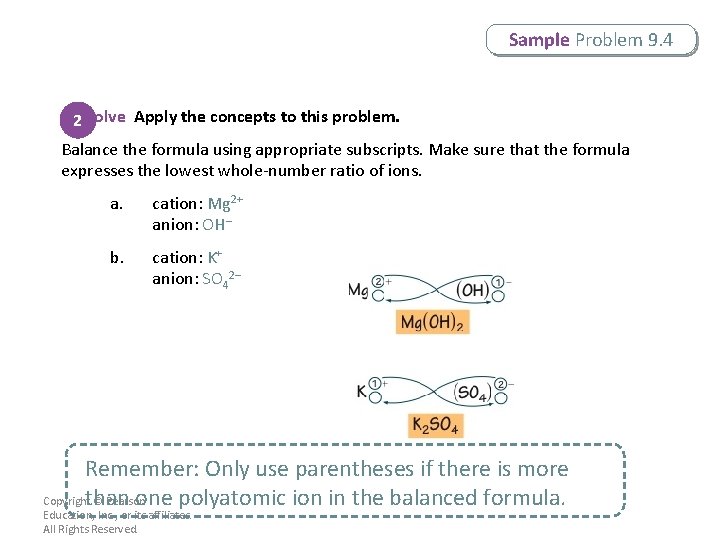 Sample Problem 9. 4 2 Solve Apply the concepts to this problem. Balance the