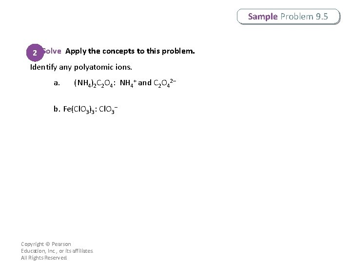 Sample Problem 9. 5 2 Solve Apply the concepts to this problem. Identify any