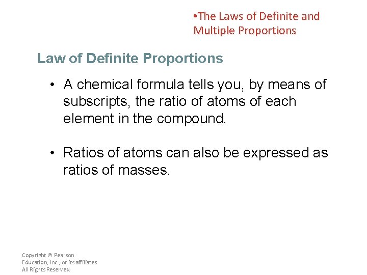  • The Laws of Definite and Multiple Proportions Law of Definite Proportions •