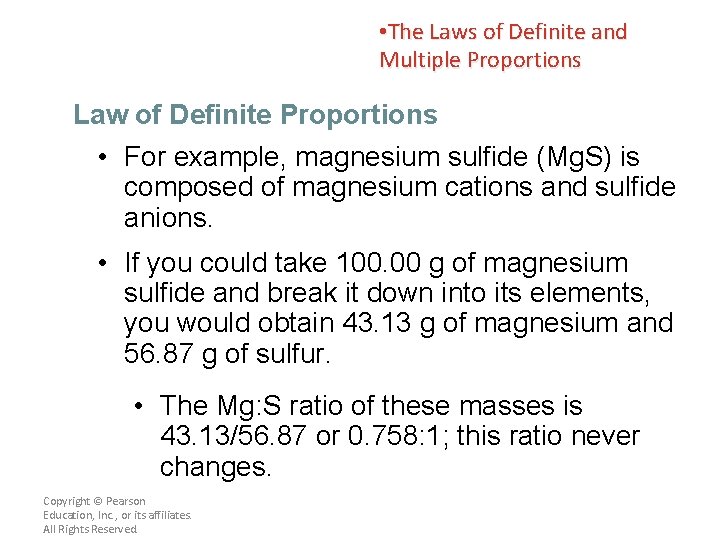  • The Laws of Definite and Multiple Proportions Law of Definite Proportions •