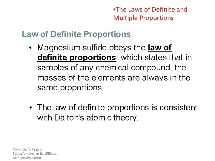  • The Laws of Definite and Multiple Proportions Law of Definite Proportions •