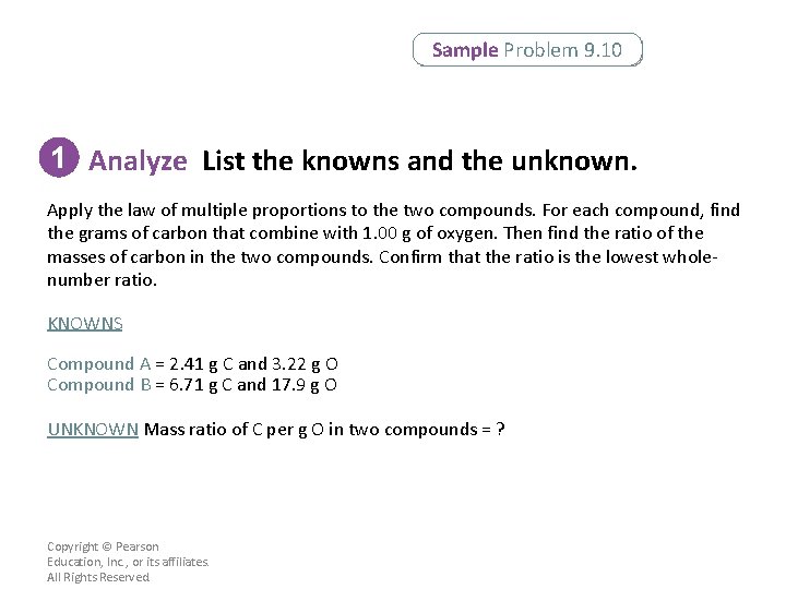 Sample Problem 9. 10 1 Analyze List the knowns and the unknown. Apply the