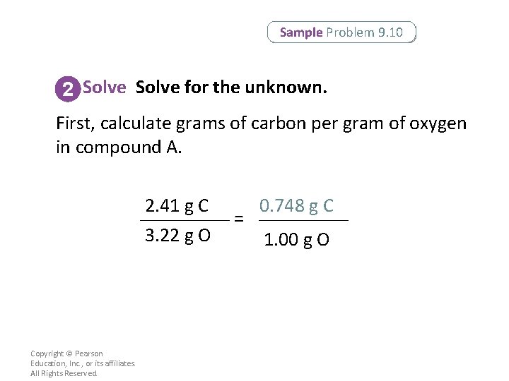 Sample Problem 9. 10 2 Solve for the unknown. First, calculate grams of carbon