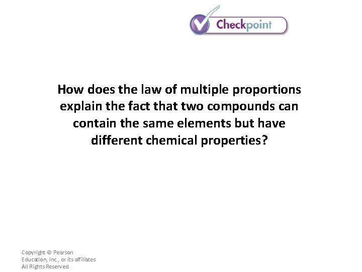 How does the law of multiple proportions explain the fact that two compounds can