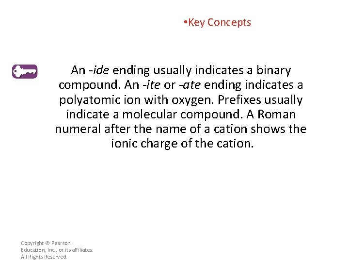  • Key Concepts An -ide ending usually indicates a binary compound. An -ite