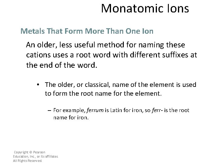 Monatomic Ions Metals That Form More Than One Ion An older, less useful method